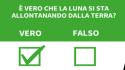 Ansa VERIFIED - E' vero che la Luna si sta allontanando dalla Terra?