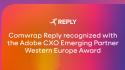 Comunicato Stampa: Comwrap Reply riconosciuta con l&rsquo;Adobe CXO Emerging Partner Western Europe Award