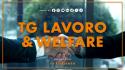 Tg Lavoro & Welfare - 4/12/2025