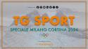 Tg Sport - Speciale Milano Cortina 2026 - 18/2/2026