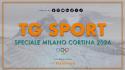 Tg Sport - Speciale Milano Cortina 2026 - 22/2/2026