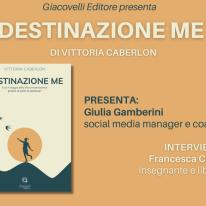 Vittoria Caberlon presenta il romanzo&nbsp; "Destinazione me"