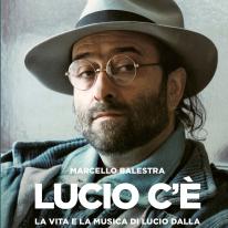 Ricordando il grande Lucio Dalla: Marcello Balestra presenta il libro "Lucio c'&egrave;" a Mercanteinfiera