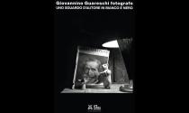 Guareschi, lo sguardo illuminato del fotografo
