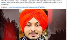 Chi l'ha visto rilancia: “Aiutateci a ritrovare Singh” (scomparso da Pieveottoville il 16 luglio)