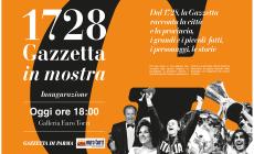 Da oggi (alle 18) «1728 Gazzetta in mostra»  all'Euro Torri: tre secoli di belle notizie, tre secoli di Parma
