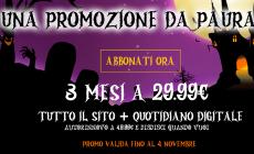 Abbonati a 29,99€ per 3 mesi al nostro giornale con la promo di Halloween