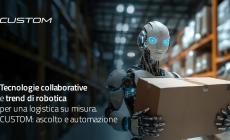 Logistica in accelerazione: quanto costa restare indietro? Webinar di Custom con gli esperti 