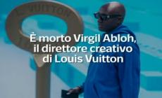 E' morto Virgil Abloh, il direttore creativo di Louis Vuitton