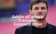 Addio all'attore francese Gaspard Ulliel