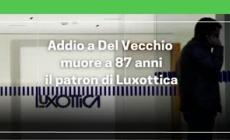 Addio a Del Vecchio, muore a 87 anni il patron di Luxottica