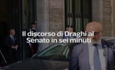 Ecco cosa ha detto Draghi al Senato, il discorso (di mezz'ora) in 6 minuti