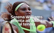 Serena Williams pronta all'addio al tennis