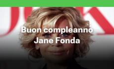 Buon compleanno,  Jane Fonda