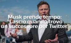 Musk prende tempo: "Lascio quando trovo un successore per Twitter"