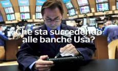 Che sta succedendo alle banche Usa