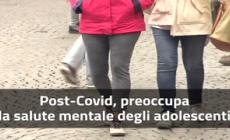Post-Covid, preoccupa la salute mentale degli adolescenti