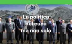 La politica del cucu' ma non solo