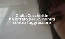 Giulia Cecchettin ha lottato per 25 minuti contro l'aggressore