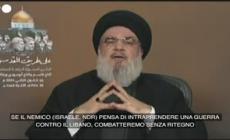 Nasrallah:  "Se Israele ci fa guerra lotteremo senza limiti"