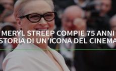 Meryl Streep compie 75 anni, storia di un'icona del cinema