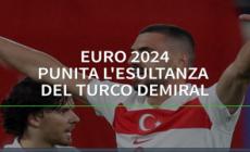 Europei 2024:  punita l'esultanza del turco Demiral. Due turni di squalifica per il saluto dei Lupi grigi