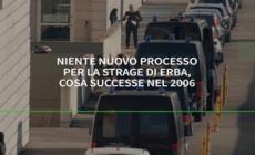 Niente nuovo processo per la strage di Erba