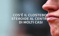 Cos'e' il Clostebol: steroide al centro di molti casi