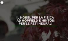 Il Nobel per la fisica a John Hopfield e Geoffrey E. Hinton per le reti neurali