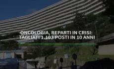 Oncologia, reparti in crisi: tagliati 1.103 posti in 10 anni