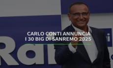 Carlo Conti annuncia i 30 big di Sanremo 2025