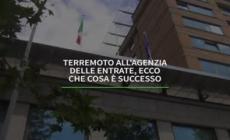 Terremoto all'Agenzia delle Entrate, ecco che cosa e' successo