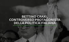 Bettino Craxi, controverso protagonista della politica italiana