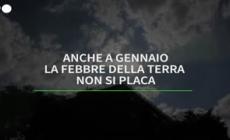 Anche a gennaio la febbre della Terra non si placa