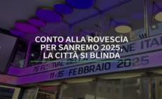 Conto alla rovescia per Sanremo 2025, la citta' si blinda