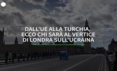 Dall'Ue alla Turchia, ecco chi sara' al vertice di Londra sull'Ucraina