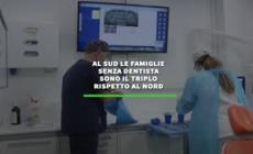 Al Sud le famiglie senza dentista sono il triplo rispetto al Nord