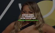 Mariah Carey,  la "Songbird" oltre le 5 ottave