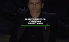 Robert Downey Jr, l'Iron Man di Hollywood