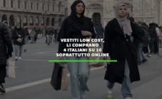 Vestiti low cost, li comprano 4 italiani su 10 soprattutto online