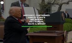 Arrivano i controdazi: Harley e Levi's  nel mirino dell'Europa, salvo il whisky