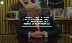 Trump congela i dazi e le borse rimbalzano