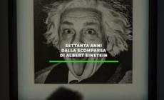 Settanta anni dalla scomparsa di Albert Einstein