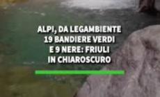 Alpi e sostenibilita' ambientale, da Legambiente le bandiere verdi e nere