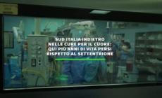 Sud Italia indietro nelle cure per il cuore rispetto al Settentrione