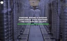 Fordow, Natanz e Isfahan: i siti iraniani colpiti dagli Usa