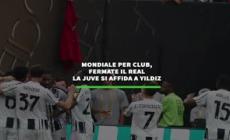 Mondiale per club. Fermate il Real, la Juve si affida a Yildiz