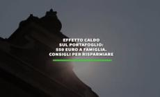 Effetto caldo sul portafoglio: 550 euro a famiglia
