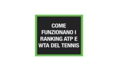 Come funzionano i ranking Atp e Wta del tennis