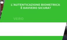 Ansa VERIFIED - L'autenticazione biometrica e' davvero sicura?
